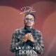 Lay It All Down