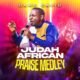 Judah African Praise Medley
