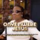 Onye Nwere Jesus