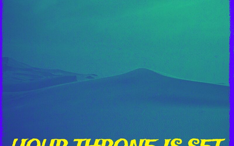 Read more about Your Throne Is Set